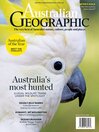 Imagen de portada para Australian Geographic: January - February 2022